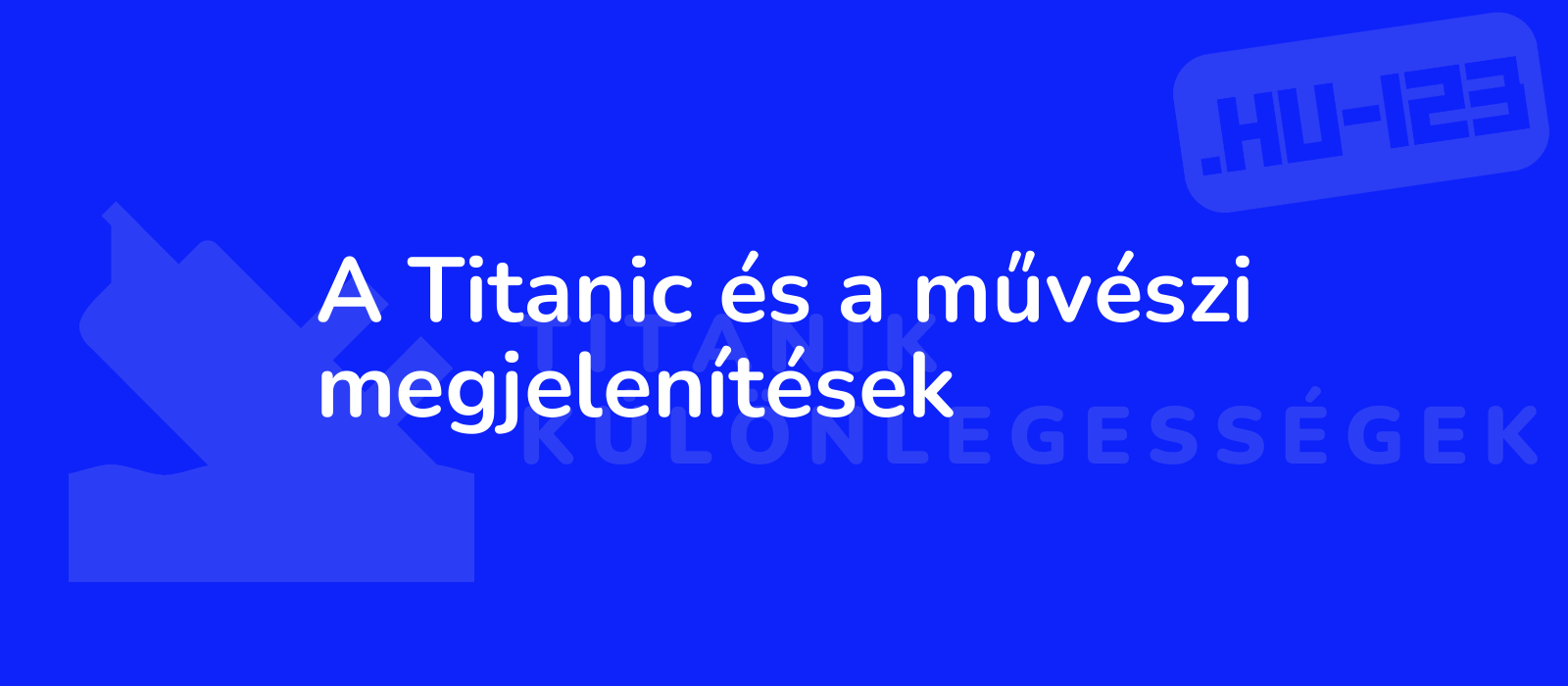 A Titanic és a művészi megjelenítések